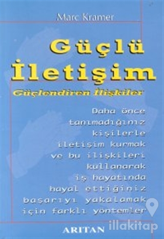 Güçlü İletişim Güçlendiren İlişkiler