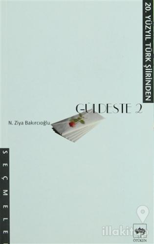 Güldeste 2 20. Yüzyıl Türk Şiirinden Seçmeler