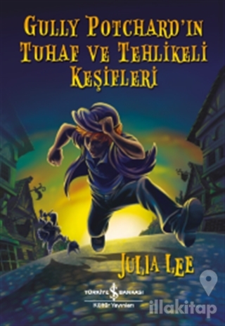 Gully Potchard'ın Tuhaf ve Tehlikeli Keşifleri