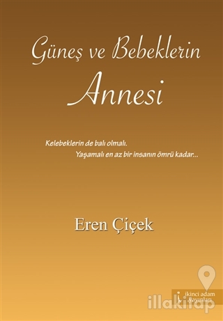 Güneş ve Bebeklerin Annesi