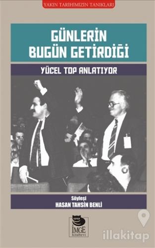 Günlerin Bugün Getirdiği