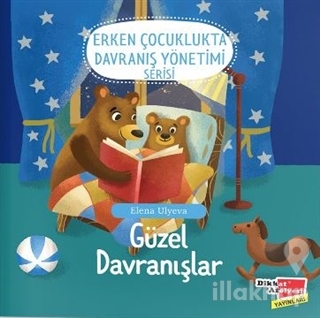 Güzel Davranışlar (2-6 Yaş Erken Çocuklukta Davranış Yönetimi Serisi 1