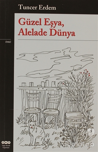 Güzel Eşya, Alelade Dünya