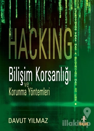Hacking:Bilişim Korsanlığı ve Korunma Yöntemleri