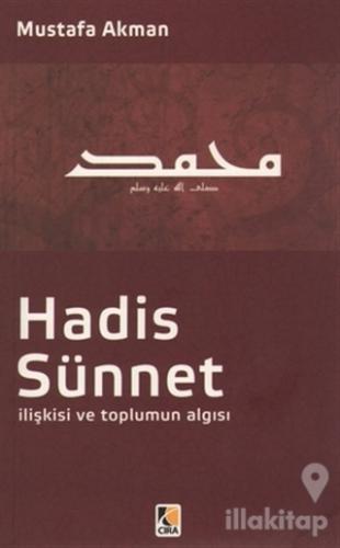 Hadis - Sünnet İlişkisi ve Toplumun Algısı