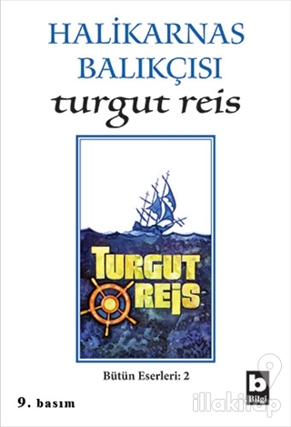 Halikarnas Balıkçısı -Turgut Reis Bütün Eserleri 2