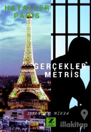 Hayaller Paris Gerçekler Metris