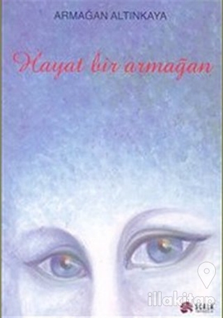 Hayat Bir Armağan