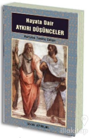 Hayata Dair Aykırı Düşünceler