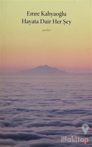 Hayata Dair Her Şey