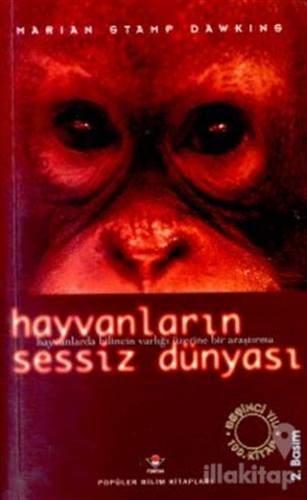 Hayvanların Sessiz Dünyası Hayvanlarda Bilincin Varlığı Üzerine Bir Araştırma