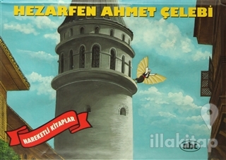 Hezarfen Ahmet Çelebi (Hareketli Kitaplar) (Ciltli)