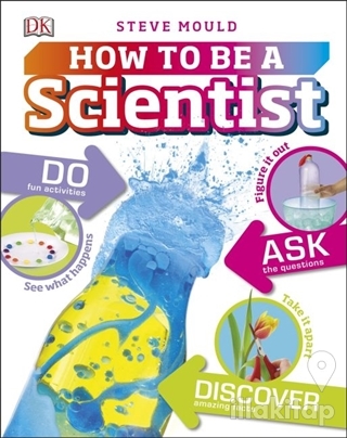 How to Be a Scientist (Ciltli)