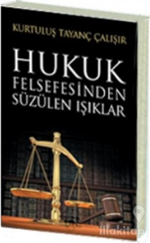 Hukuk Felsefesinden Süzülen Işıklar