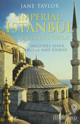 Imperial Istanbul : A Traveller's Guide