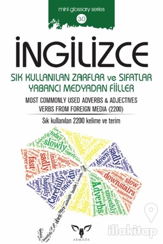 İngilizce Sık Kullanılan Zarflar ve Sıfatlar Yabancı Medyadan Fiiller