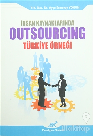İnsan Kaynaklarında Outsourcing - Türkiye Örneği