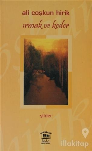 Irmak ve Keder