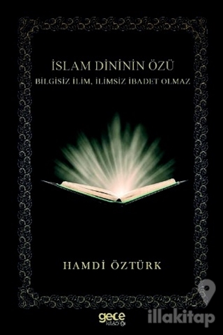 İslam Dininin Özü