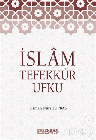 İslam Tefekkür Ufku (Ciltli)