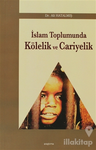 İslam Toplumunda Kölelik ve Cariyelik