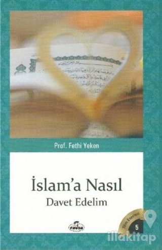 İslam'a Nasıl Davet Edelim