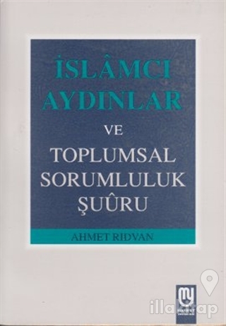 İslamcı Aydınlar ve Toplumsal Sorumluluk Şuuru