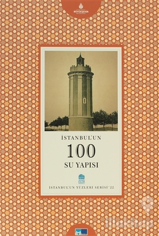 İstanbul'un 100 Su Yapısı