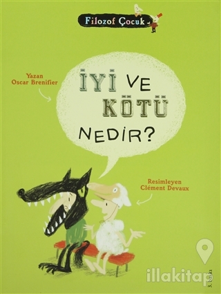 İyi ve Kötü Nedir?