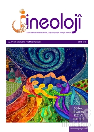 Jineoloji Bilim Kuram Dergisi Sayı : 1 Mart-Nisan-Mayıs 2016