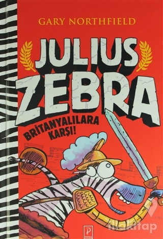 Julius Zebra Britanyalılara Karşı (Ciltli)