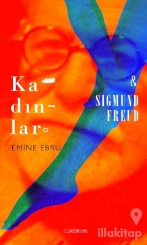 Kadınlar ve Sigmund Freud