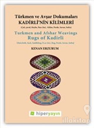 Kadirli'nin Kilimleri: Türkmen ve Avşar Dokumaları