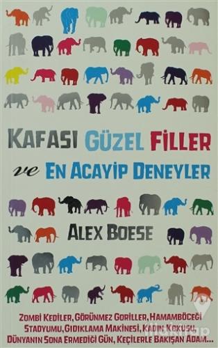 Kafası Güzel Filler ve En Acayip Deneyler