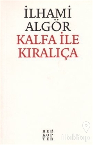Kalfa İle Kıralıça