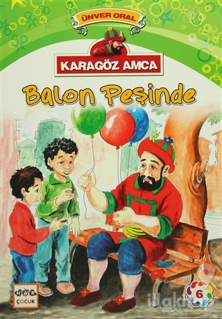 Karagöz Amca - 6 : Balon Peşinde