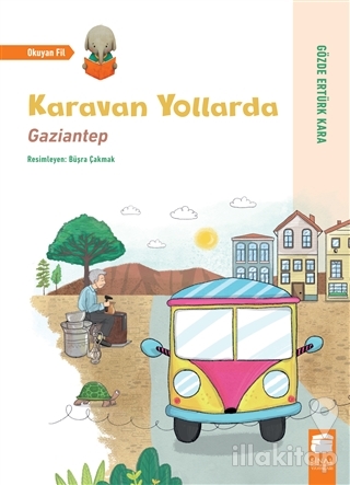 Karavan Yollarda - Gaziantep