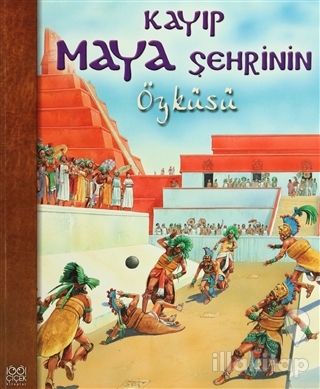 Kayıp Maya Şehrinin Öyküsü
