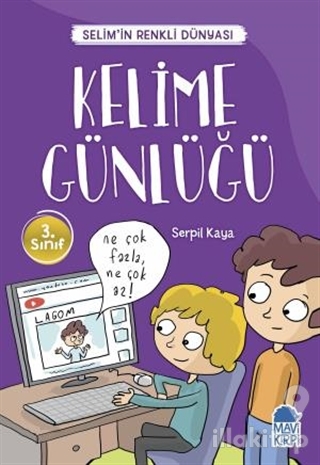 Kelime Günlüğü - Selim'in Renkli Dünyası / 3. Sınıf Okuma Kitabı