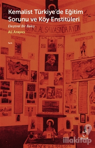 Kemalist Türkiye'de Eğitim Sorunu ve Köy Enstitüleri