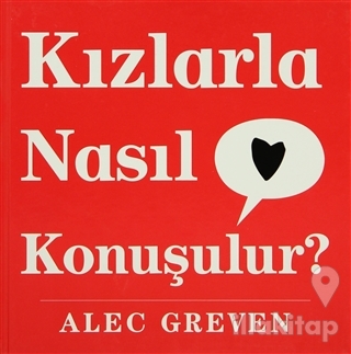 Kızlarla Nasıl Konuşulur? (Ciltli)