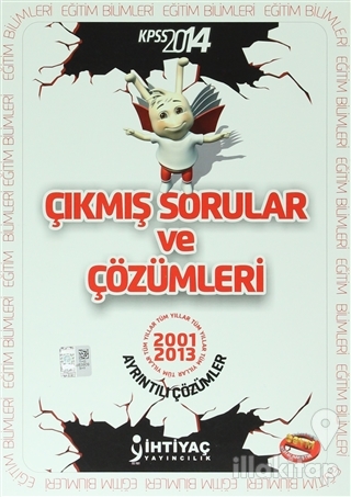 KPSS 2014 Eğitim Bilimleri 2001-2013 Çıkmış Sorular ve Çözümleri