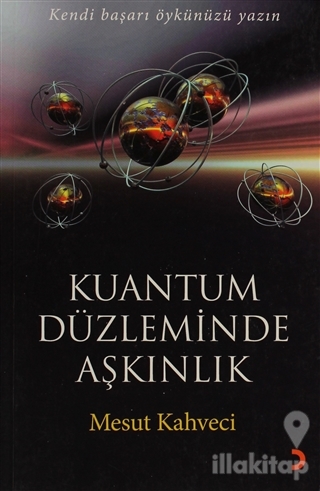 Kuantum Düzleminde Aşkınlık