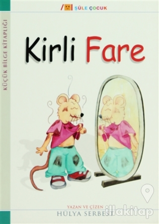 Küçük Bilge Kitaplığı: Kirli Fare