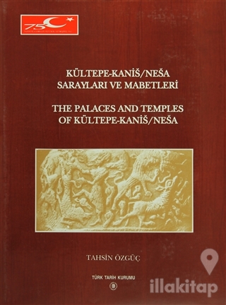 Kültepe-Kanis/Nesa Sarayları ve Mabetleri (Ciltli)