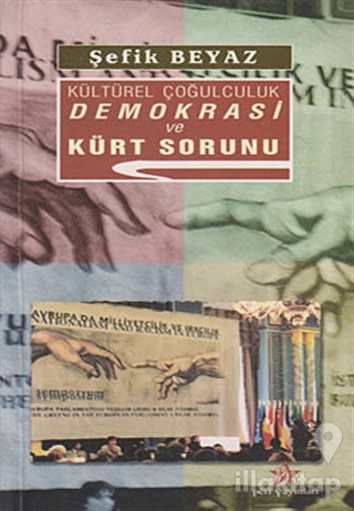 Kültürel Çoğulculuk Demokrasi ve Kürt Sorunu