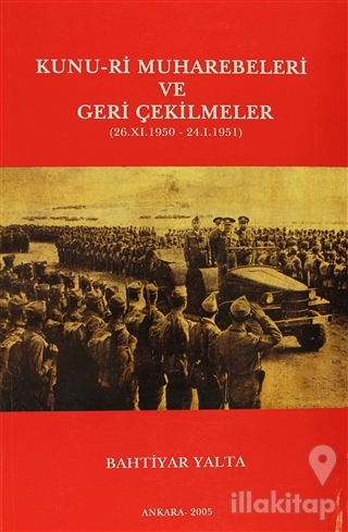 Kunu-ri Muharebeleri ve Geri Çekilmeler (26.11.1951 - 24.1.1951)