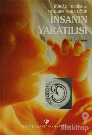 Kur'an-ı Kerim ve Modern Tıbba Göre İnsanın Yaratılışı