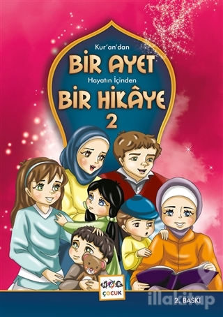 Kur'an'dan Bir Ayet Hayatın İçinden Bir Hikaye 2 (Ciltli)