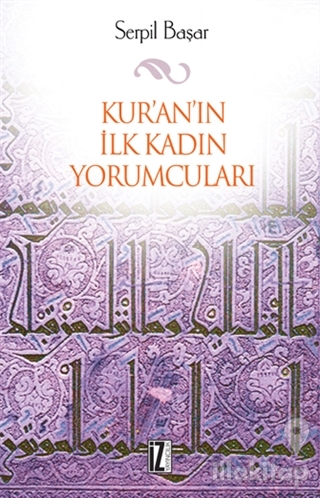 Kur'an'ın İlk Kadın Yorumcuları